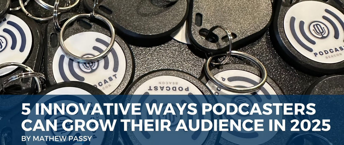 5 Innovative Ways Podcasters Can Grow Their Audience in 2025 - Conntap